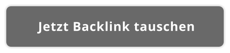 Jetzt Backlink tauschen