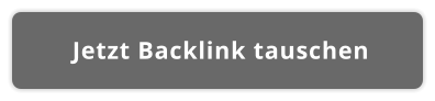 Jetzt Backlink tauschen