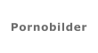 Pornobilder