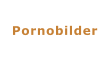 Pornobilder