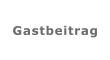 Gastbeitrag