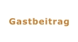 Gastbeitrag