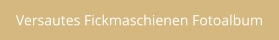 Fickmaschinen Fotoalbum mit perversen Frauen, die es hardcore brauchen