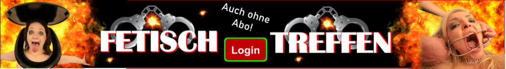 Ein Fetisch Treffen mit Fetischpartner ohne Abonnement in deiner Stadt klären
