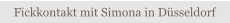 Zum Fickkontakt Simona aus Düsseldorf