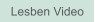 Zu Lesben Video