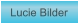 Zu Lucie Bilder