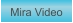 Zu Mira Video