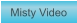Zu Misty Video