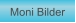Zu Moni Bilder