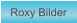 Zu Roxy Bilder