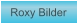 Zu Roxy Bilder