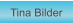 Zu Tina Bilder