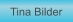 Zu Tina Bilder